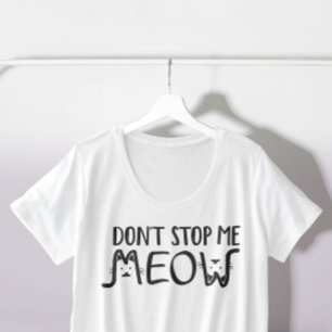 Hör Mir Nicht Auf Lustige Schwarz-Weiß-Katze Recht Große Größe T-Shirt