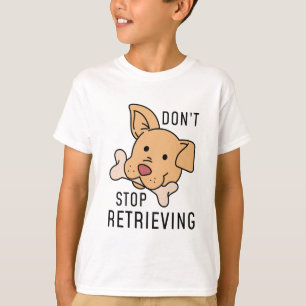 Hör nicht auf abzurufen T-Shirt