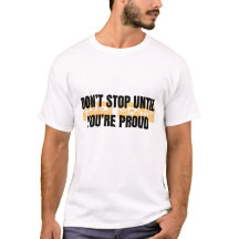 Hör nicht auf, bis du stolz bist Motivationszitat 