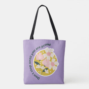 Hör nicht auf, bis du stolz bist Motivationszitat Tasche