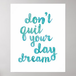 Hör nicht auf, dein Poster zu träumen | Blaue Wass