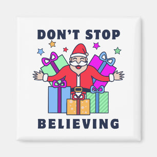 Hör nicht auf, dem Weihnachtsmann mit Geschenken z Magnet