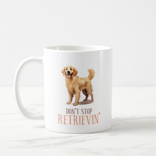 Hör nicht auf, den Goldenen Retriever von Retrieve Kaffeetasse (Links)