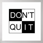 Hör nicht auf, es uneingerahmt zu tun poster (Vorne)