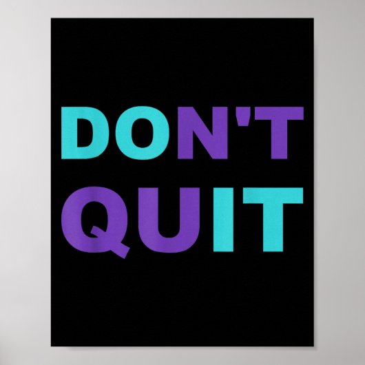 Hör nicht auf Inspiration Durchhaltevermögen Inspi Poster (Vorne)