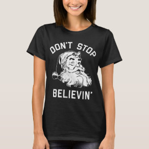 Hör nicht auf, Weihnachten Vintagen Santa Winte zu T-Shirt