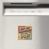 Hör nicht auf, wenn du müde bist magnet (In Situ (Geschirrspüler))