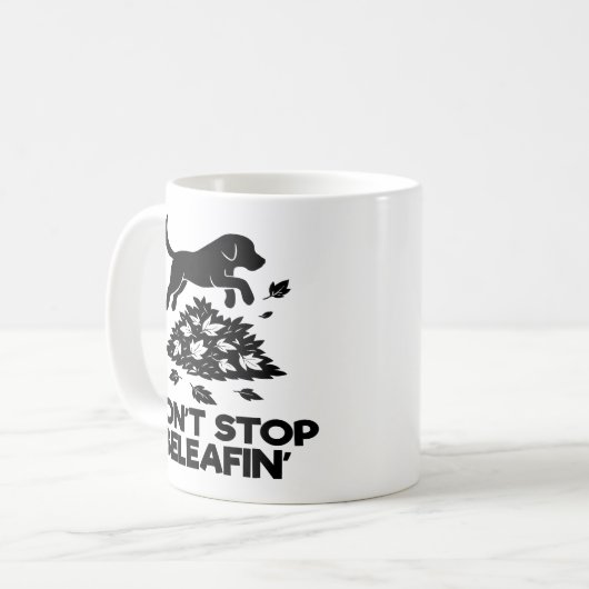Hör nicht auf zu blödeln kaffeetasse (Vorderseite Links)