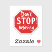 Hör nicht auf zu glauben aufkleber (Blatt)