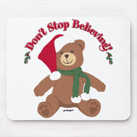 Hör nicht auf zu glauben! Weihnachtsbär Mousepad (Vorne)