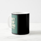 Hör nicht auf zu kochen kaffeetasse (Vorderseite Links)