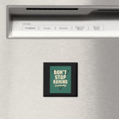 Hör nicht auf zu kochen magnet (In Situ (Geschirrspüler))