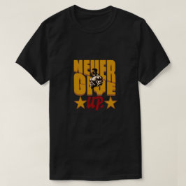 Hör Nie Auf Bodybuilding-Motivationsdesign T-Shirt