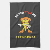 Hör nie auf, Pizza zu essen Geschirrtuch (Vertikal)