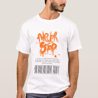 Hör Nie Auf T-Shirt