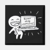 Hör nie auf zu lernen! magnet (Vorne)