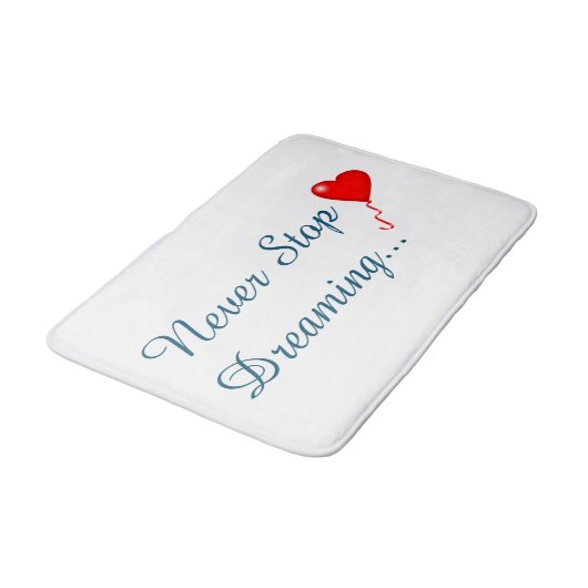 Hör niemals auf, Bath Mat zu träumen Badematte (Schrägansicht)