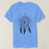Hör niemals auf, den amerikanischen Dreamcatcher z T-Shirt (Design vorne)