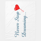 Hör niemals auf, Fleece Blanket zu träumen (Vorderseite)