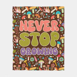 Hör niemals auf, Mushroom zu wachsen Fleecedecke