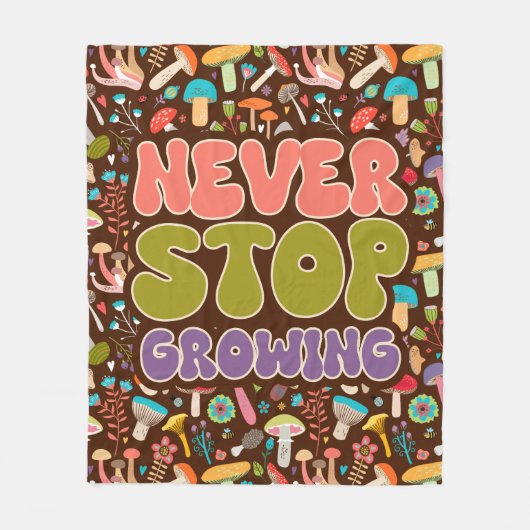Hör niemals auf, Mushroom zu wachsen Fleecedecke (Vorderseite)