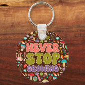 Hör niemals auf, Mushroom zu wachsen Schlüsselanhänger (Rückseite)