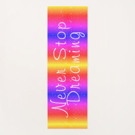 Hör niemals auf, Regenbogenstars zu träumen Yogamatte
