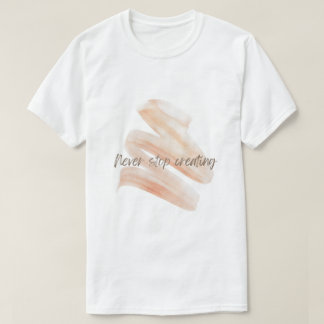 Hör niemals auf zu kreieren – Künstlerischer Pinse T-Shirt