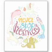 Hör niemals auf zu träumen aufkleber (Vorderseite)