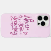 Hör niemals auf zu träumen Case-Mate iPhone hülle (Rückseite (Horizontal))