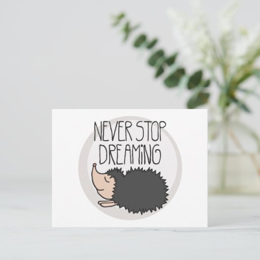 Hör niemals auf zu träumen postkarte (Stehend Vorderseite)