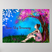 Hör niemals auf zu träumen | Whimsistische Kunst Poster (Vorne)