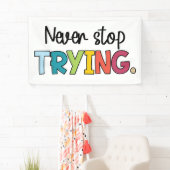 Hör niemals auf zu versuchen banner (Insitu)