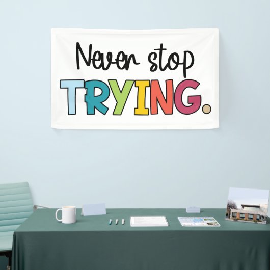 Hör niemals auf zu versuchen banner (Messeveranstaltung)