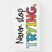 Hör niemals auf zu versuchen banner (Vertikal)