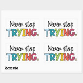 Hör niemals auf zu versuchen rechteckiger aufkleber (Blatt)