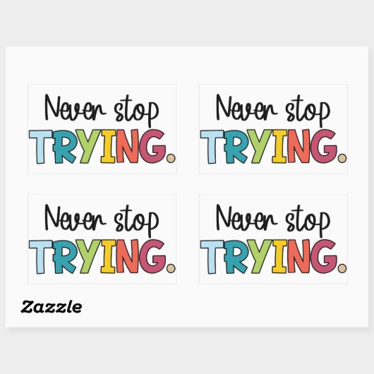 Hör niemals auf zu versuchen rechteckiger aufkleber (Blatt)