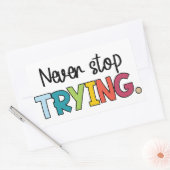 Hör niemals auf zu versuchen rechteckiger aufkleber (Umschlag)