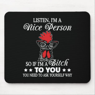 Hör zu, ich bin eine nette Person, also wenn ich d Mousepad