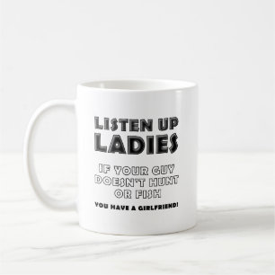 Hör zu, Ladys Lustiger Jagdbecher Kaffeetasse