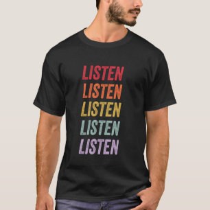Hör zu T-Shirt
