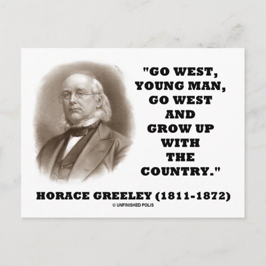 Horace Greeley Go West Young Man Go West Postkarte (Vorderseite)