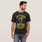Hörbehinderung ASL Hörbehinderte Todeskriege T-Shirt (Vorne ganz)
