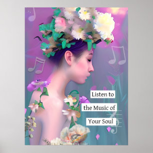 Höre der Musik deiner Seele zu   Inspirierend Poster