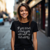 Höre genau hin T-Shirt