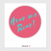 Höre mich brüllen aufkleber (Blatt)