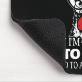 Höre mir einen netten Menschen zu, wenn ich dir ei Mousepad (Ecke)