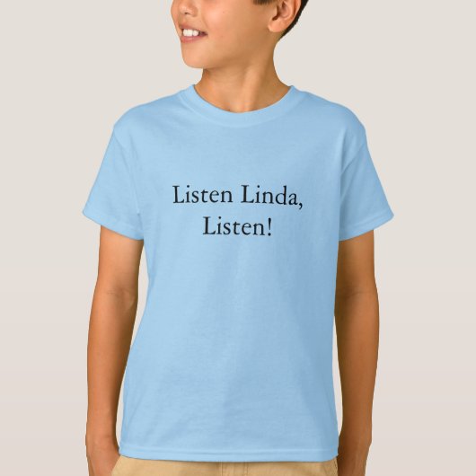 Hören Linda T-Shirt (Vorderseite)