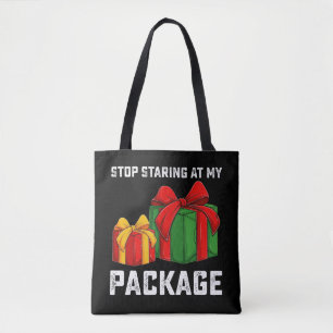 Hören Sie auf, auf mein Paket zu starren Weihnacht Tasche