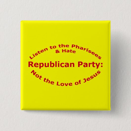 Hören Sie auf die Pharisees Button (Vorderseite)